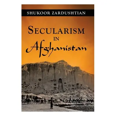 "Secularism in Afghanistan" - "" ("Zardushtian Shukoor")