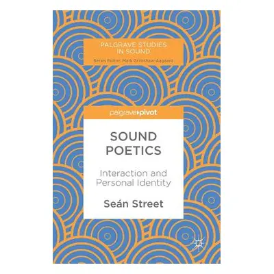 "Sound Poetics: Interaction and Personal Identity" - "" ("Street Sen")