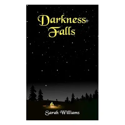 "Darkness Falls" - "" ("Williams Sarah")