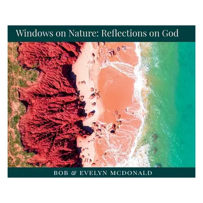 "Windows on Nature: Reflections on God: Reflections on God: Reflections on God" - "" ("McDonald 