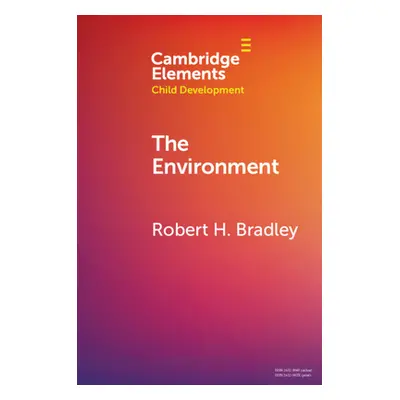 "The Child's Environment" - "" ("Bradley Robert H.")