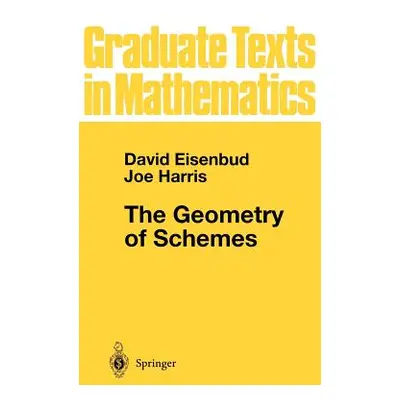 "The Geometry of Schemes" - "" ("Eisenbud David")