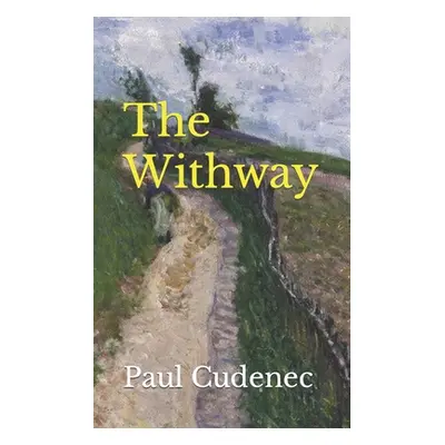 "The Withway: Calling us home" - "" ("Cudenec Paul")