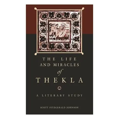 "The Life and Miracles of Thekla: A Literary Study" - "" ("Johnson Scott Fitzgerald")