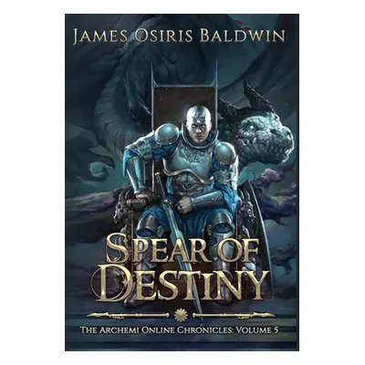 "Spear of Destiny" - "" ("Baldwin James Osiris")