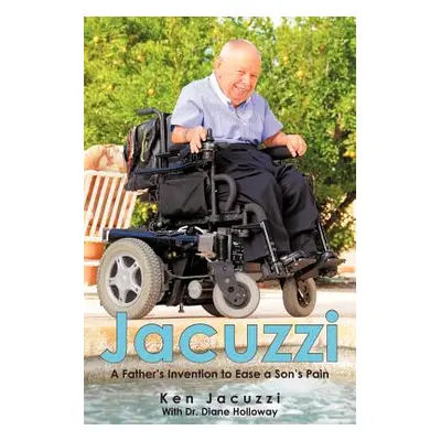 "Jacuzzi: A Father's Invention to Ease a Son's Pain" - "" ("Jacuzzi Ken")