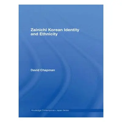 "Zainichi Korean Identity and Ethnicity" - "" ("Chapman David")