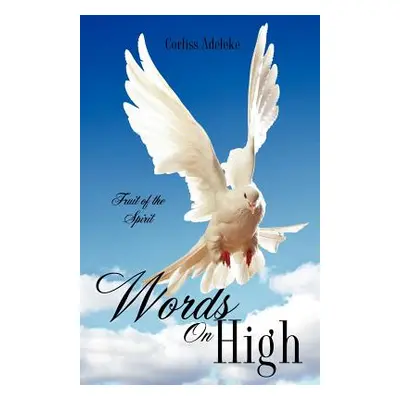 "Words On High" - "" ("Adeleke Corliss")