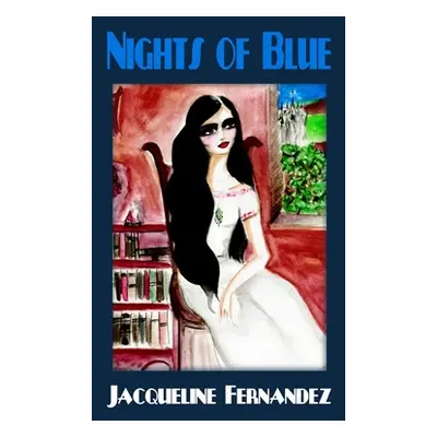 "Nights of Blue paperback" - "" ("Fernandez Jacqueline")