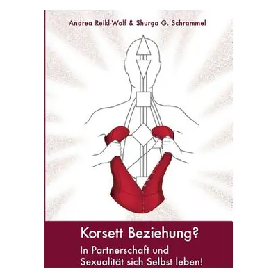 "Korsett Beziehung?" - "" ("Schrammel Shurga G.")