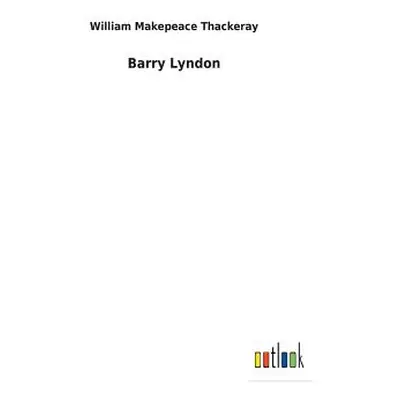 "Barry Lyndon" - "" ("Thackeray William Makepeace")