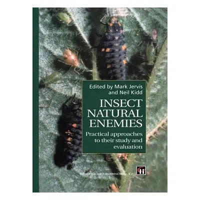 "Insect Natural Enemies: Practical Approaches to Their Study and Evaluation" - "" ("Jervis M. a.