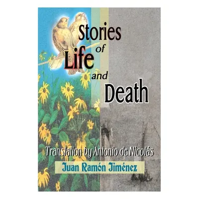 "Stories of Life and Death" - "" ("Jimenez Juan Ramon")