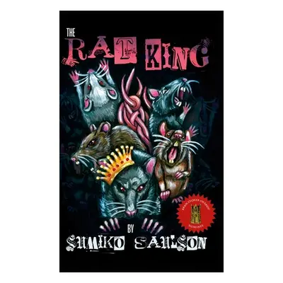 "The Rat King: A Book of Dark Poetry" - "" ("Saulson Sumiko")