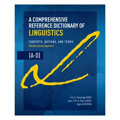 "A Comprehensive Reference Dictionary of Linguistics, A-D" - "" ("Rzayev Huseynaga")