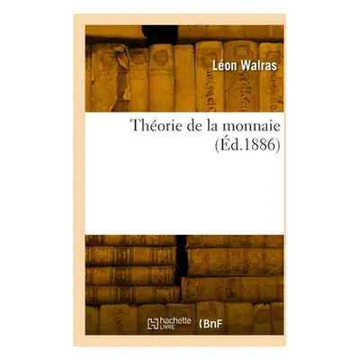 "Thorie de la monnaie" - "" ("Walras Lon")