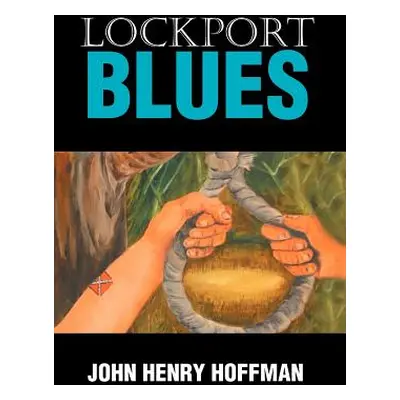 "Lockport Blues" - "" ("Hoffman John Henry")