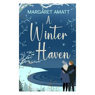 "A Winter Haven" - "" ("Amatt Margaret")