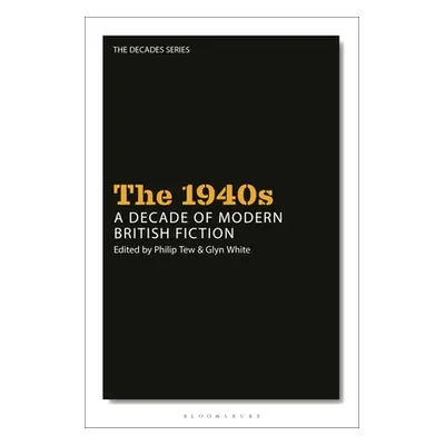 "The 1940s: A Decade of Modern British Fiction" - "" ("Hubble Nick")