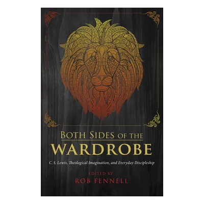 "Both Sides of the Wardrobe" - "" ("Fennell Robert C.")