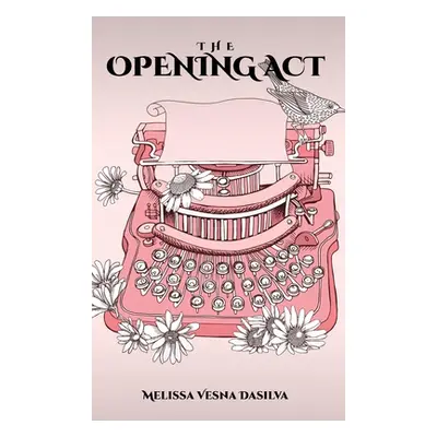 "The Opening Act" - "" ("Vesna Dasilva Melissa")