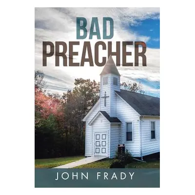 "Bad Preacher" - "" ("Frady John")