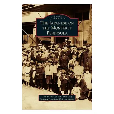 "Japanese on the Monterey Peninsula" - "" ("Thomas Tim")