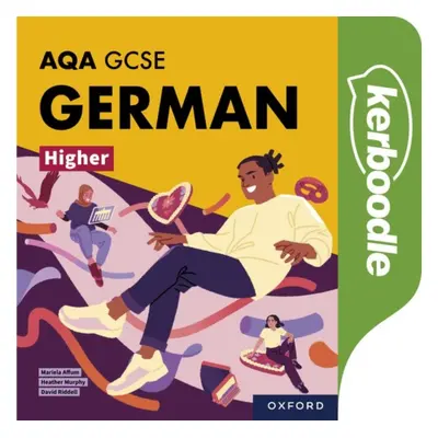 "AQA GCSE German Higher: AQA GCSE German Higher Student Book" - "" ("Affum Mariela")