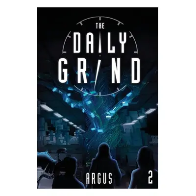 "The Daily Grind 2" - "" ("Argus")