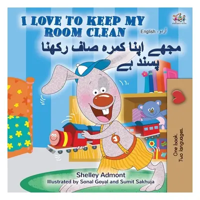 "I Love to Keep My Room Clean (English Urdu Bilingual Book)" - "" ("Admont Shelley")