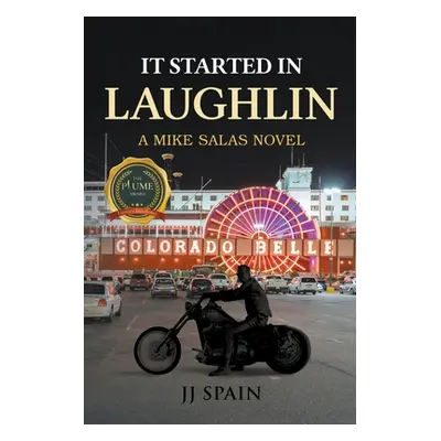 "It Started in Laughlin: A Mike Salas Novel" - "" ("Spain Jj")