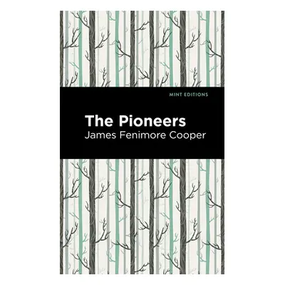 "The Pioneers" - "" ("Cooper James Fenimore")