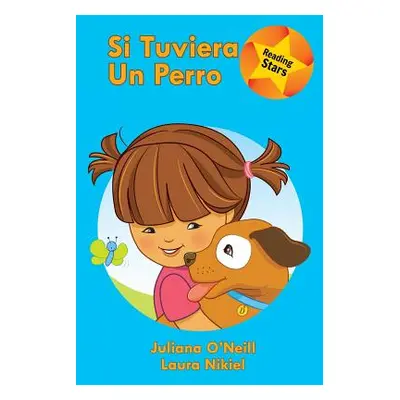 "Si tuviera un perro" - "" ("O'Neill Juliana")