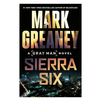 "Sierra Six" - "" ("Greaney Mark")