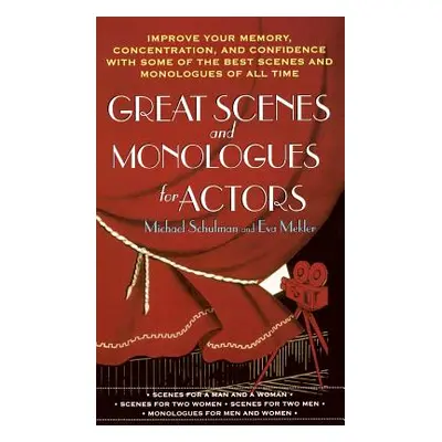 "Great Scenes and Monologues for Actors" - "" ("Schulman Michael")