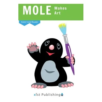 "Mole Makes Art" - "" ("Smith Cecilia")