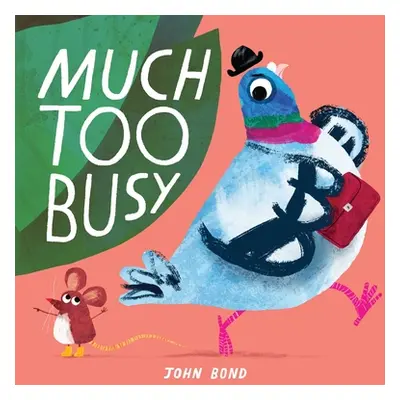 "Much Too Busy" - "" ("Bond John")