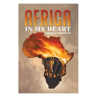 "Africa in my Heart" - "" ("Hammond Josephine")