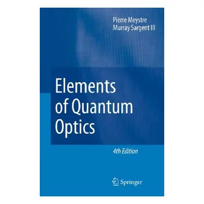 "Elements of Quantum Optics" - "" ("Meystre Pierre")