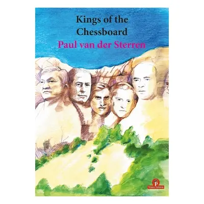 "Kings of the Chessboard" - "" ("Van Der Sterren Paul")