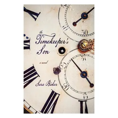 "The Timekeeper's Son" - "" ("Baker Sara")