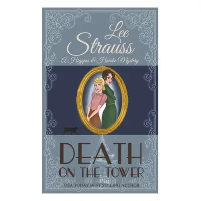 "Death on the Tower" - "" ("Strauss Lee")