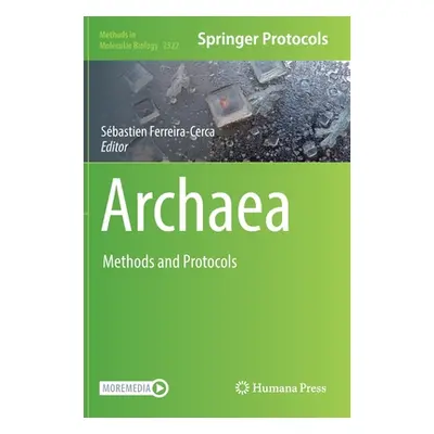 "Archaea: Methods and Protocols" - "" ("Ferreira-Cerca Sbastien")