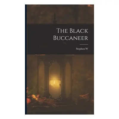 "The Black Buccaneer" - "" ("Meader Stephen W. 1892-1977")