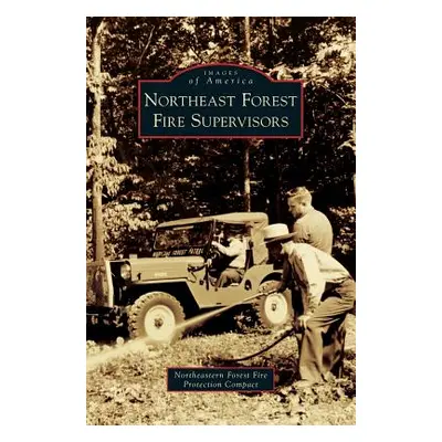 "Northeast Forest Fire Supervisors" - "" ("Compact Northeastern Forest Fire Protec")