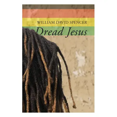 "Dread Jesus" - "" ("Spencer William David")