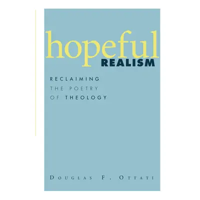 "Hopeful Realism" - "" ("Ottati Douglas F.")