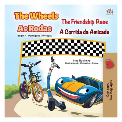 "The Wheels -The Friendship Race (English Portuguese Bilingual Children's Book - Portugal)" - ""