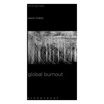 "The Global Burnout" - "" ("Chabot Pascal")