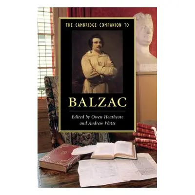 "The Cambridge Companion to Balzac" - "" ("Heathcote Owen")